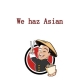 We haz Asian
